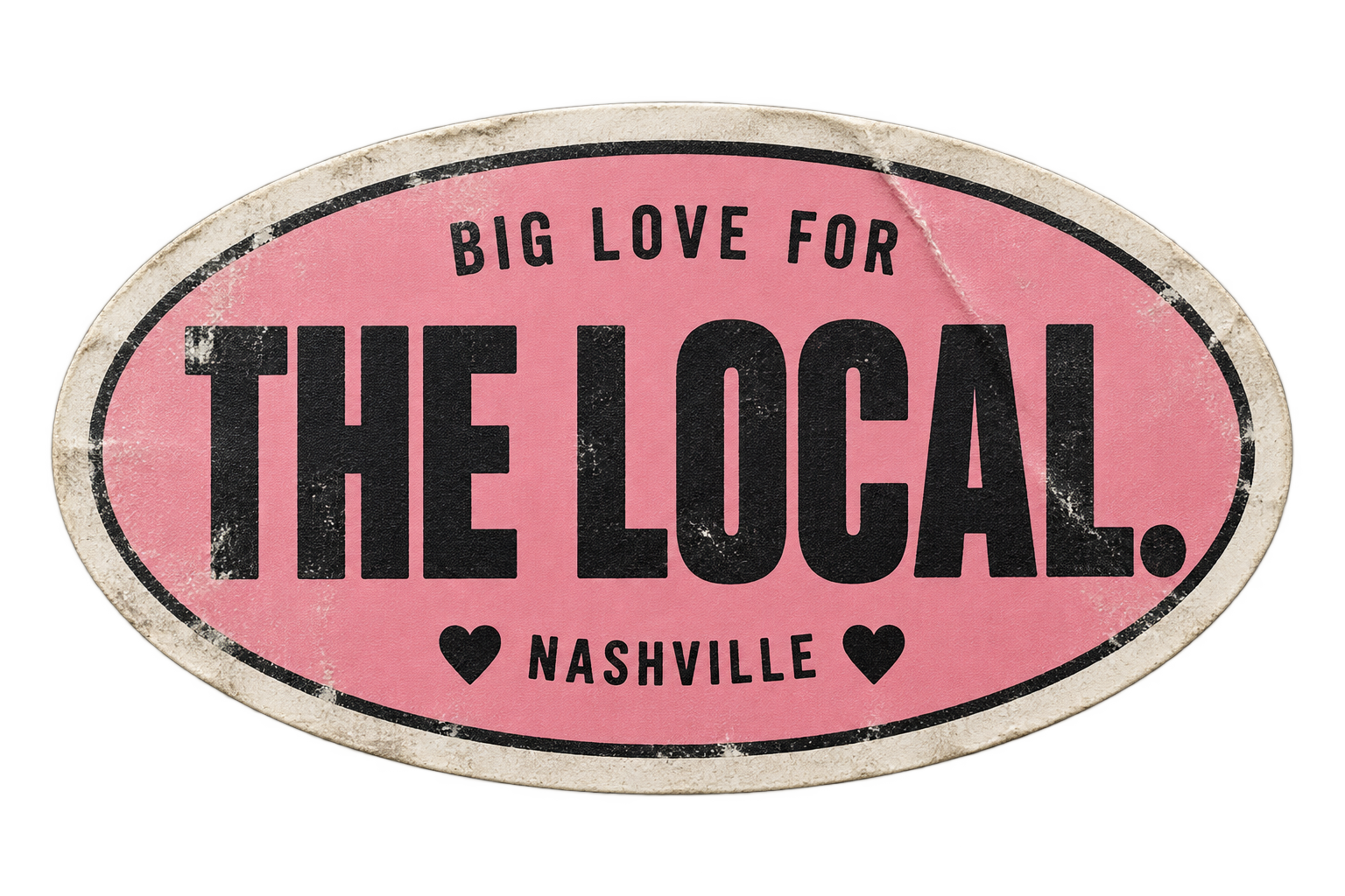 Big love for the local. Nashville.